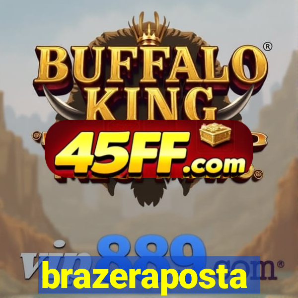brazeraposta