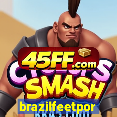 brazilfeetpor