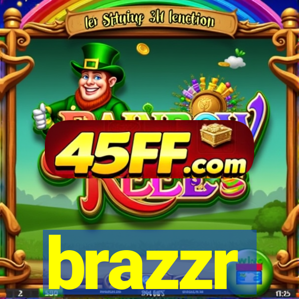 brazzr