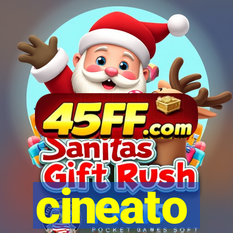 cineato