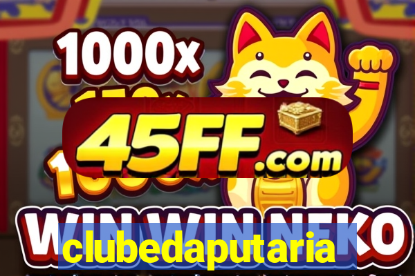 clubedaputaria