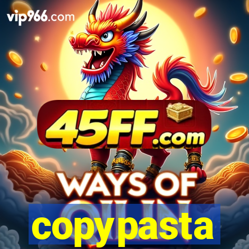 copypasta