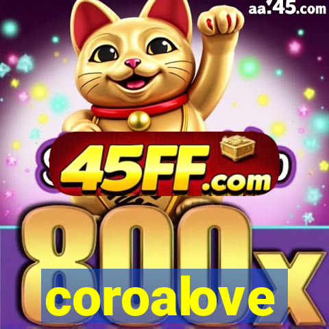 coroalove