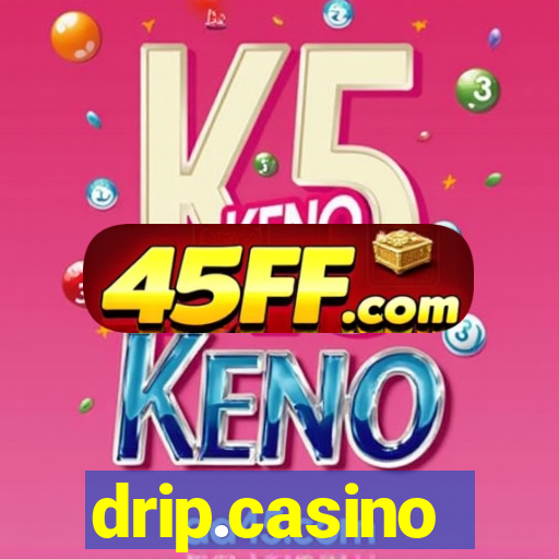 drip.casino