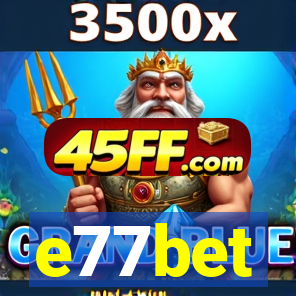 e77bet