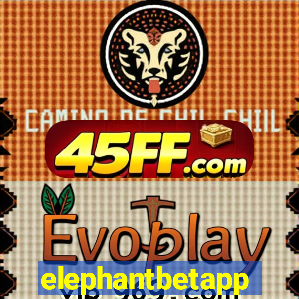 elephantbetapp