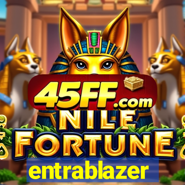 entrablazer