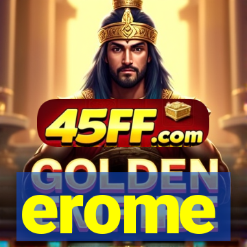 erome