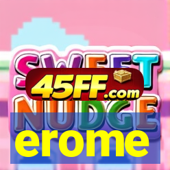 erome