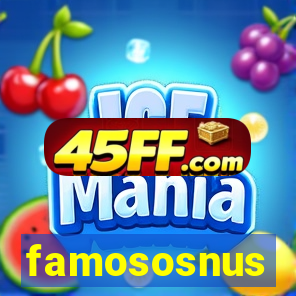 famososnus