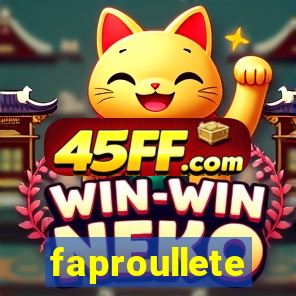 faproullete