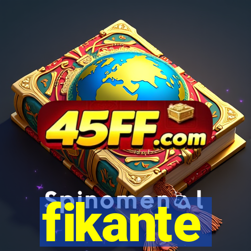 fikante