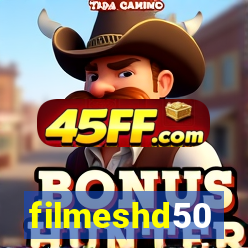 filmeshd50