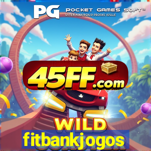 fitbankjogos