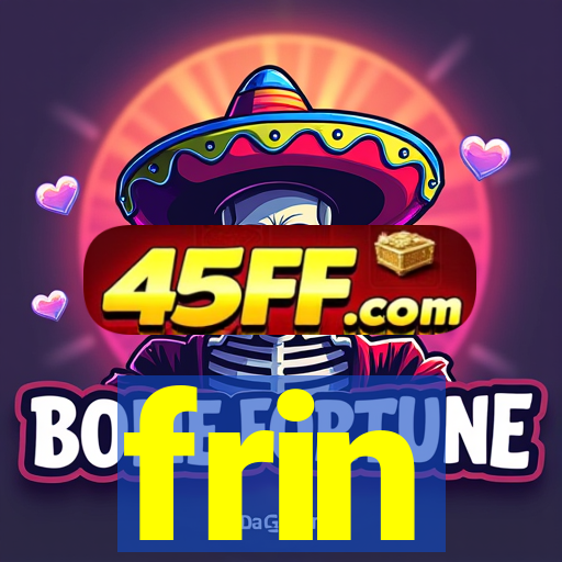 frin