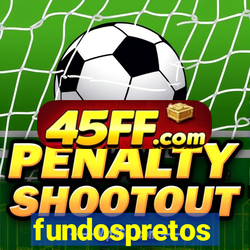 fundospretos