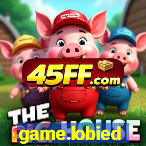 game.lobied