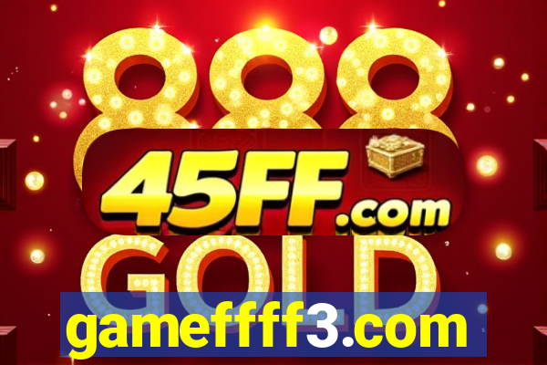 gameffff3.com