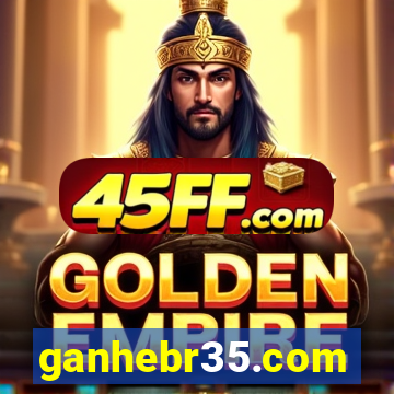 ganhebr35.com