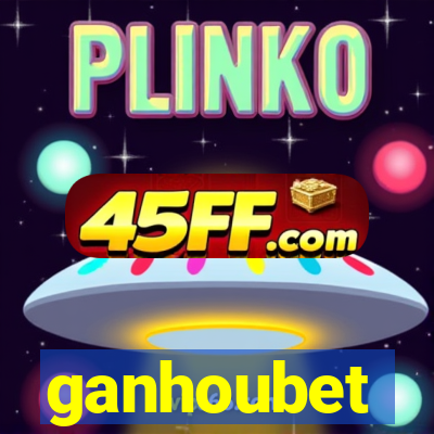 ganhoubet