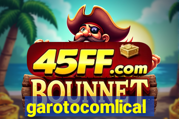 garotocomlical