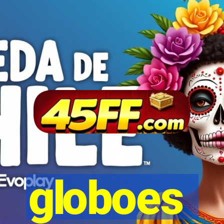 globoes