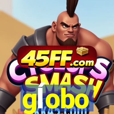 gĺobo