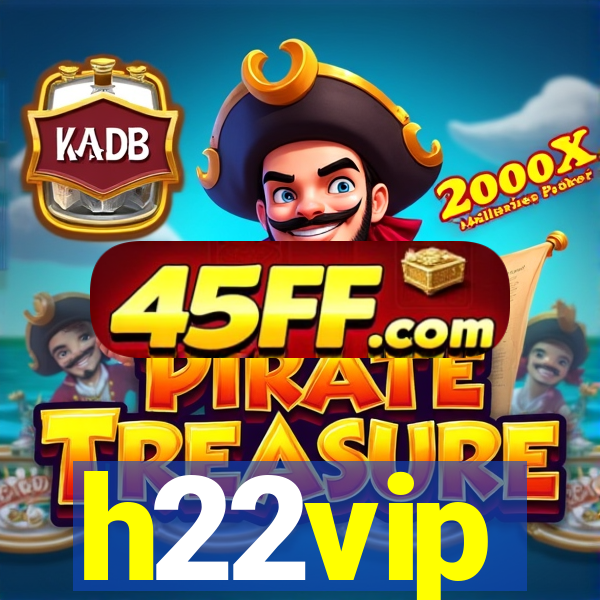 h22vip