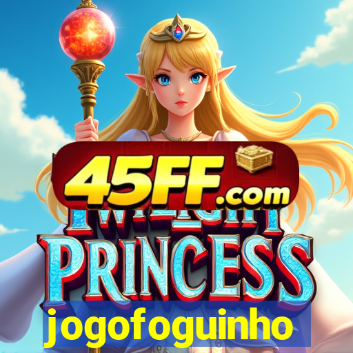 jogofoguinho