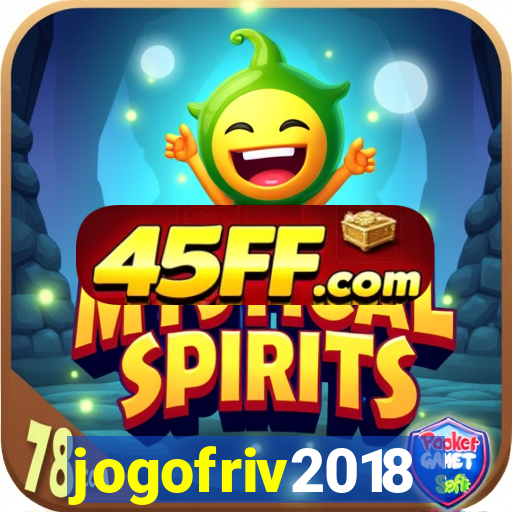 jogofriv2018