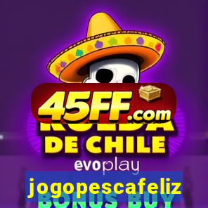 jogopescafeliz