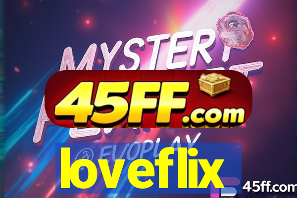 loveflix
