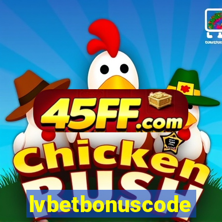 lvbetbonuscode