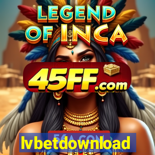 lvbetdownload