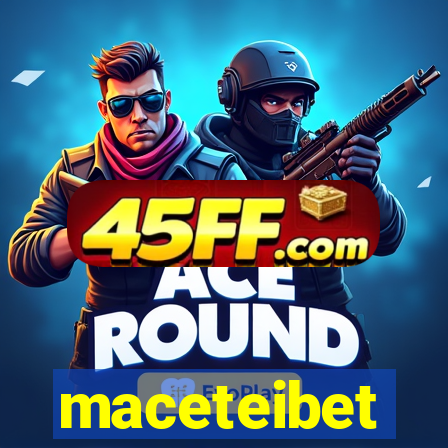 maceteibet