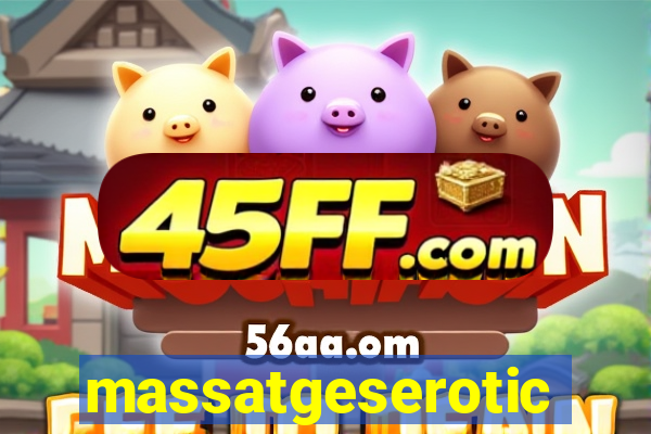 massatgeserotics's