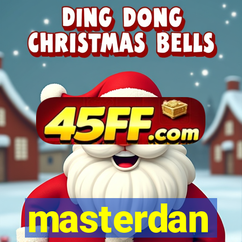 masterdan