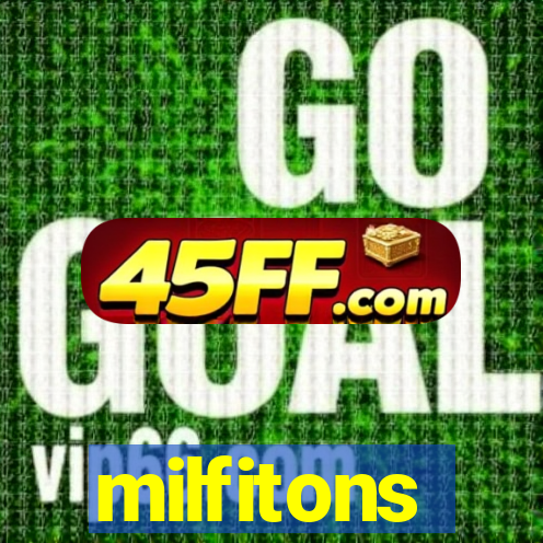 milfitons