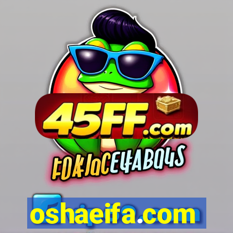 oshaeifa.com