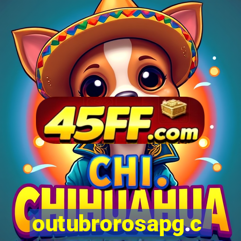 outubrorosapg.com