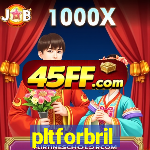 pltforbril