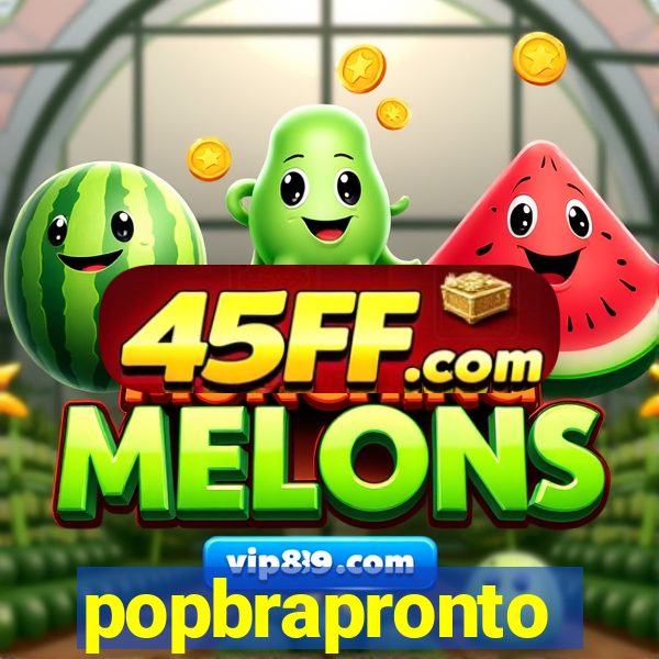 popbrapronto