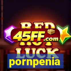 pornpenia