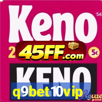 q9bet10vip
