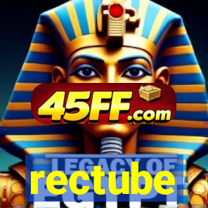 rectube