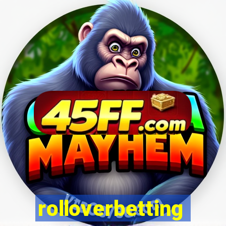 rolloverbetting