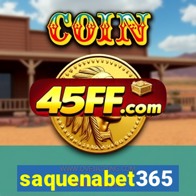 saquenabet365