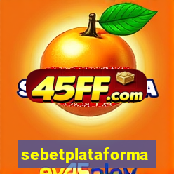 sebetplataforma