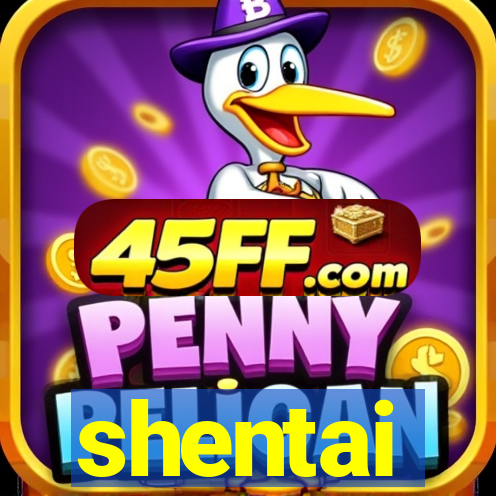 shentai