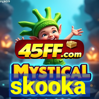 skooka